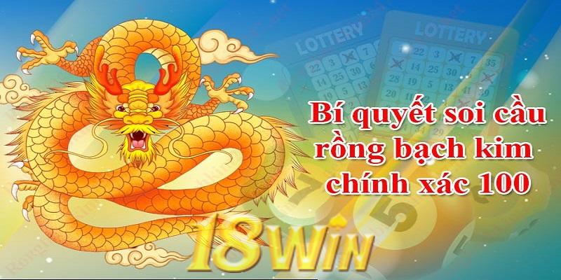 Bí quyết soi cầu rồng bạch kim chính xác 100%